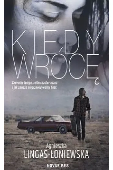 Kiedy wr�c�. Kiedy...Tom 2 - Agnieszka Lingas-�oniewska