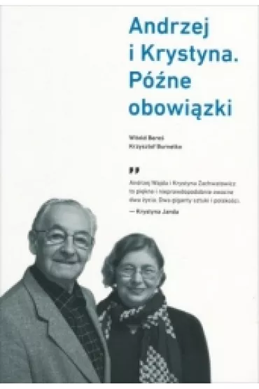 Andrzej i Krystyna. P�ne obowi�zki * * - Krzysztof Burnetko, Witold Bere�