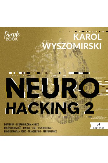 Audiobook Neurohacking 2 mp3 - Karol  Wyszomirski
