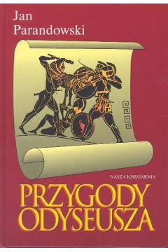 Przygody Odyseusza Wojna troja�ska - Parandowski Jan - Jan Parandowski
