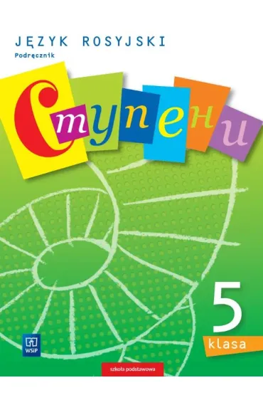 Stupieni. Klasa 5. J�zyk rosyjski. Podr�cznik z p�yt� CD - Anna �elezik, Beata Gaw�cka-Ajchel