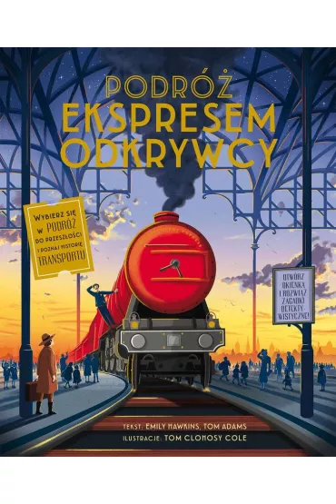 Podr� ekspresem odkrywcy - Emily Hawkins, Tom  Adams