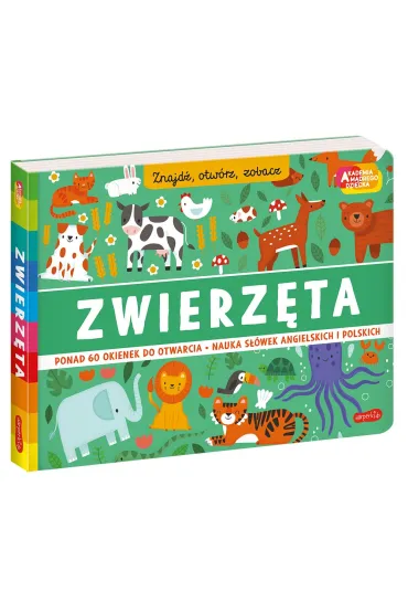 Zwierz�ta. Akademia m�drego dziecka. Znajd�, otw�rz, zobacz