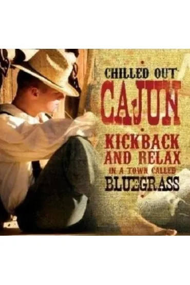 Chilled Out Cajun CD - Global Journey