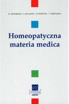 Homeopatyczna materia medica - Demarque D., Jouanny J., Poitevin B., Saint Jean Y. - D. Demarque, J. Jouanny, B. Poitevin, Y. Saint-Jean