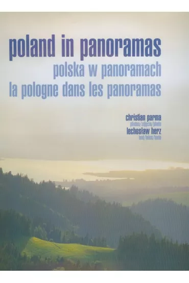 Poland in panoramas Polska w panoramach La Pologne dans les panoramas - Christian Parma
