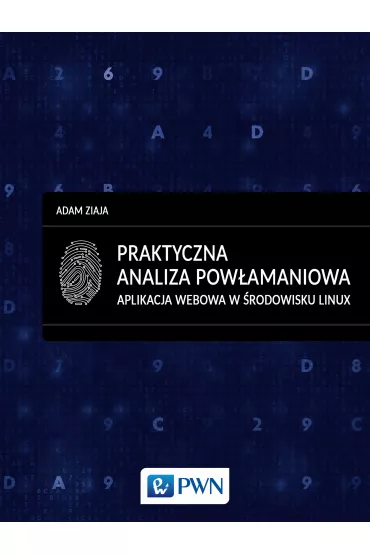 Praktyczna analiza pow�amaniowa. Aplikacja webowa w �rodowisku Linux - Adam Ziaja