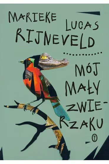 Mj may zwierzaku - Marieke Lucas Rijneveld