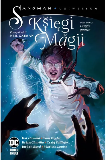 DC Black Label Drugie quarto. Ksi�gi Magii. Sandman Uniwersum. Tom 2 - Kat Howard