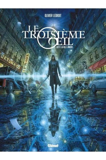 Trzecie oko. Akt I. Miasto �wiate� - Olivier  Ledroit