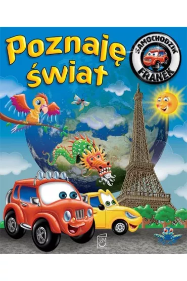 Poznaj� �wiat. Samochodzik Franek - El�bieta W�jcik