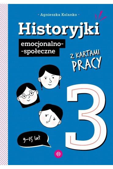 Historyjki emocjonalno-społeczne z kartami pracy 3