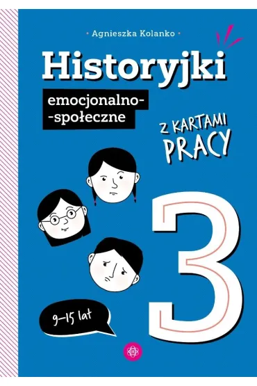 Historyjki emocjonalno-spo�eczne z kartami pracy 3 - Agnieszka  Kolanko