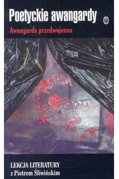 Awangardy poetyckie - �liwi�ski P. - P. �liwi�ski