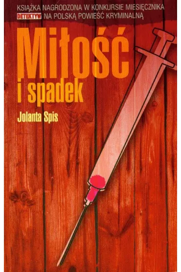 Mi�o�� i spadek - Jolanta Spis