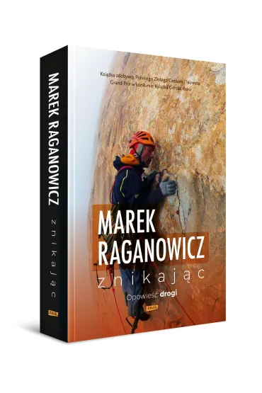 Znikaj�c. Opowie�� drogi - Marek Raganowicz