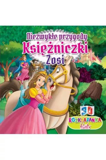Niezwyk�a przyroda ksi�niczki Zosi Rozk�adanki 3D - Marcin Ku�ma