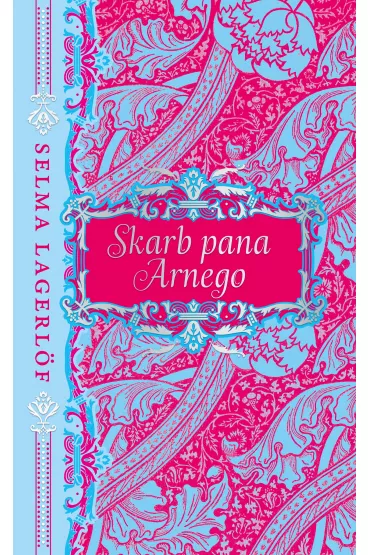 Skarb pana Arnego - Selma  Lagerl�ff