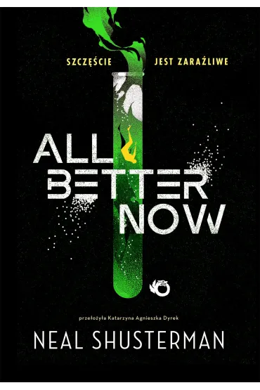 All Better Now - Neal Shusterman