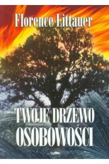 Twoje drzewo osobowo�ci - Florence Littauer