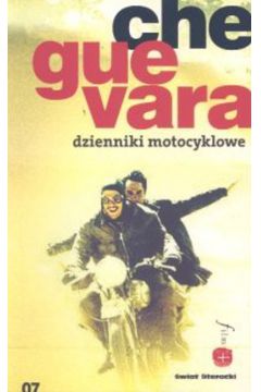 Dzienniki motocyklowe - Guevara Che - Guevara Che