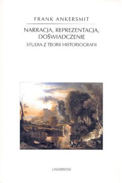 Narracja, reprezentacja, do�wiadczenie - Ankersmit Frank - Frank Ankersmit