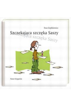 Szczekaj�ca szcz�ka Saszy - Gr�tkiewicz Ewa - Ewa Gr�tkiewicz