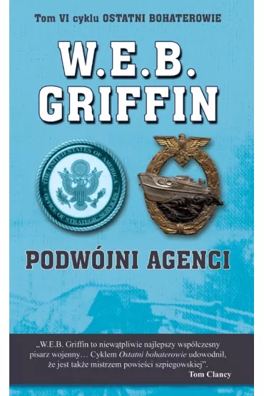 Podw�jni Agenci Griffin,Butterworh;Iv Cykl Ost.boha - W. E. B. Griffin