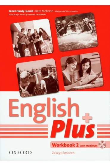 English Plus 2 �wiczenia. J�zyk angielski + cd - Diana Pye, Janet Hardy-Gould, Ma�gorzata Wieruszewska, Kate Mellersh, Jenny Quintana, Ben Wetz
