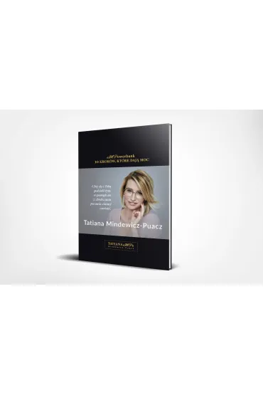 EmPower Bank. 10 krok�w, kt�re daj� moc - Tatiana Mindewicz-Puacz
