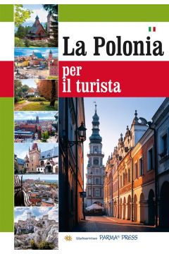 La Polonia Per Il Turista. Polska Dla Turysty Wersja Woskojzyczna