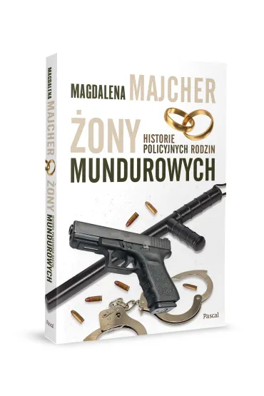 �ony mundurowych. Historie policyjnych rodzin - Magdalena Majcher
