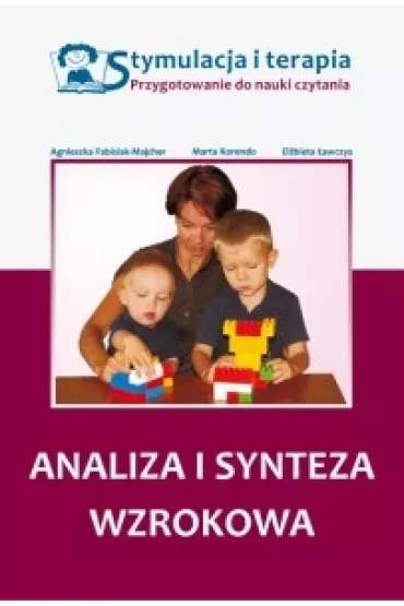 Stymulacja i terapia. Analiza i synteza wzrokowa - Marta Korendo