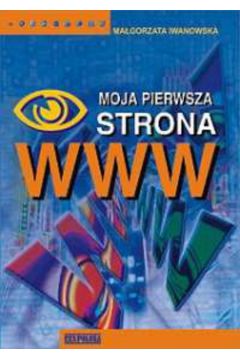 Moja pierwsza strona WWW - Iwanowska Ma�gorzata - Ma�gorzata Iwanowska