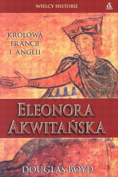 Eleonora Akwita�ska - Boyd Douglas