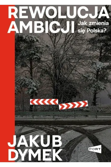 Rewolucja ambicji. Jak zmienia... (z autografem) - Jakub  Dymek