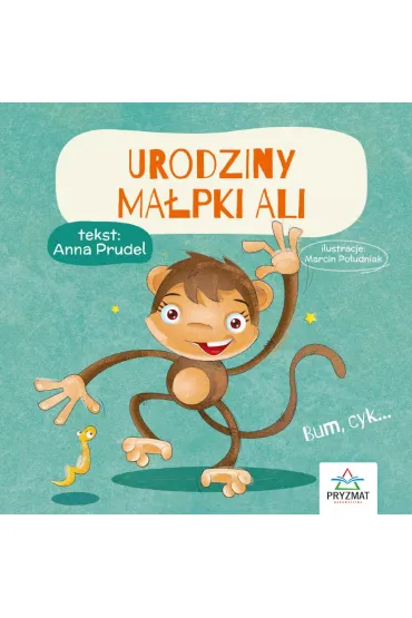Bajeczki z mora�em. Urodziny ma�pki Ali - Anna  Prudel