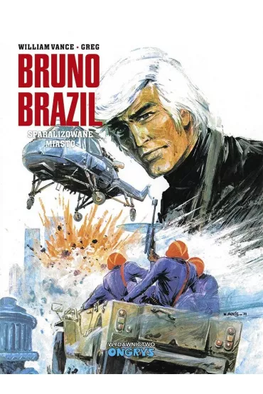 Sparali�owane miasto. Bruno Brazil. Tom 4 - Greg, William Vance