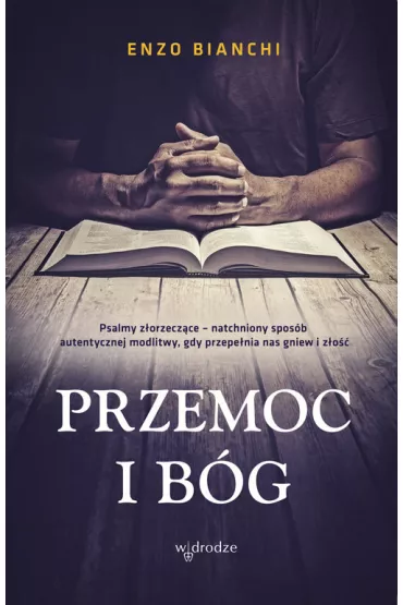 Przemoc i B�g - Enzo Bianchi