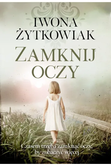 Zamknij oczy - Iwona �ytkowiak