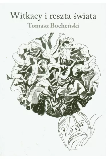 Witkacy i reszta �wiata - Tomasz Boche�ski