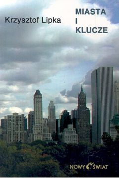 Miasta i klucze - Lipka Krzysztof - Krzysztof Lipka
