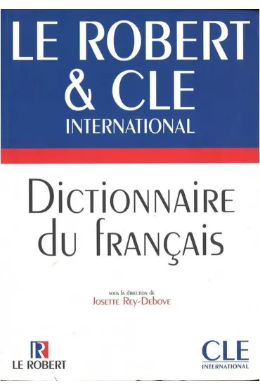 Dictionnaire du francais Robert & Cle