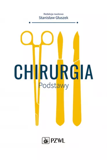 Chirurgia. Podstawy - Stanis�aw G�uszek