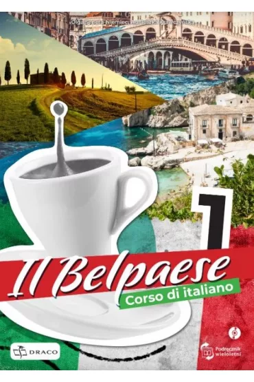 Il Belpaese 1. Podr�cznik - Agnieszka  Krawczy�ska, Olga  Seneta-Niemiec