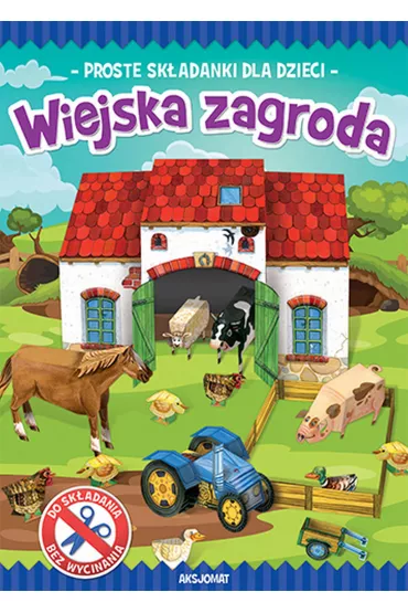 Zrobi� to sam. Wiejska zagroda