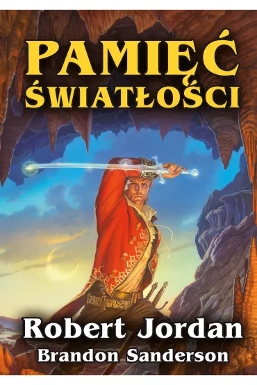 Pami�� �wiat�o�ci. Ko�o Czasu. Tom 14 - Brandon Sanderson, Robert Jordan