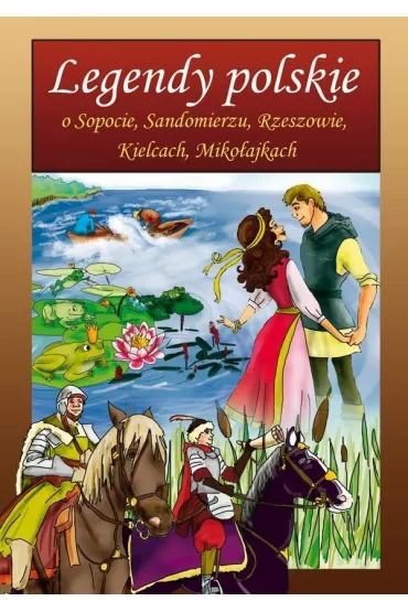 Legendy Polskie o Sopocie - Katarzyna Ro�ek, Ma�gorzata Korczy�ska