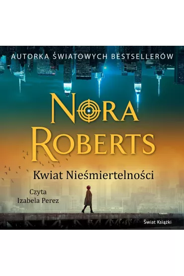 Audiobook Kwiat Nie�miertelno�ci. Oblicza �mierci. Tom 3 mp3 - Nora Roberts