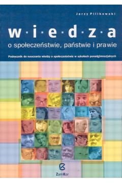 Wiedza o spo�ecze�stwie, pa�stwie i prawie Podr�cznik - Pilikowski Jerzy - Jerzy Pilikowski